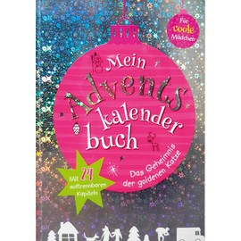 Mein Adventskalenderbuch: Das Geheimnis der goldenen Katze • 24 auftrennbaren Kapiteln