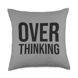 Funny OVER THINKING visual pun for the overthinker Throw Pillow