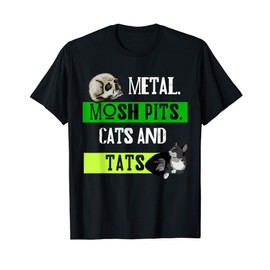 Metal, Mosh Pits, Tats & Cats Skull Design T-Shirt