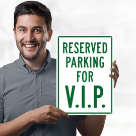 Reserved Parking For VIP Sign, 10x14 Inches, Rust Free .040 Aluminum, Fade Resistant, Made in USA by My Sign Center