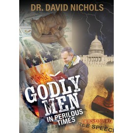 Godly Men in Perilous Time