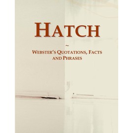 Hatch: Webster's Quotations, Facts and Phrases