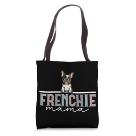 Frenchie Mama Boho French Bulldog Mom Of A Frenchie Mom Tote Bag