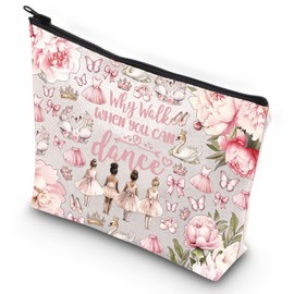 G2TUP Dancer Gifts for Girls Ballet Girl Make Up Cosmetic Bag Why Walk When You Can Dance (Why Walk NEW)