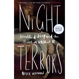 Night Terrors: Troubled Sleep and the Stories We Tell About It