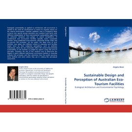 Sustainable Design and Perception of Australian Eco-Tourism Facilities: Ecological Architecture and Environmental Psychology