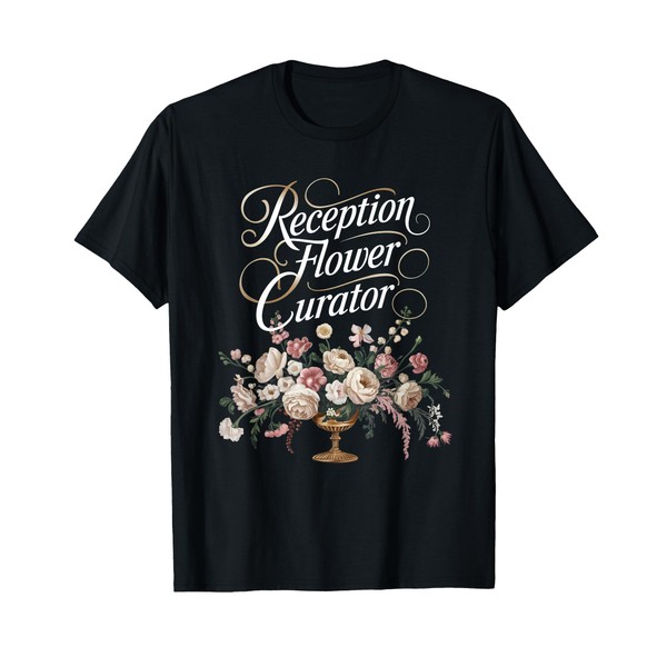 Florist Reception Flower Curator Elegant T-Shirt