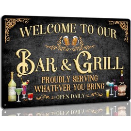 Retro Bar and Grill Metal Signs Proudly Serving Whatever You Bring for Home Bar Pub Man Cave Decor Aluminum Plaque 8 x 12 inch