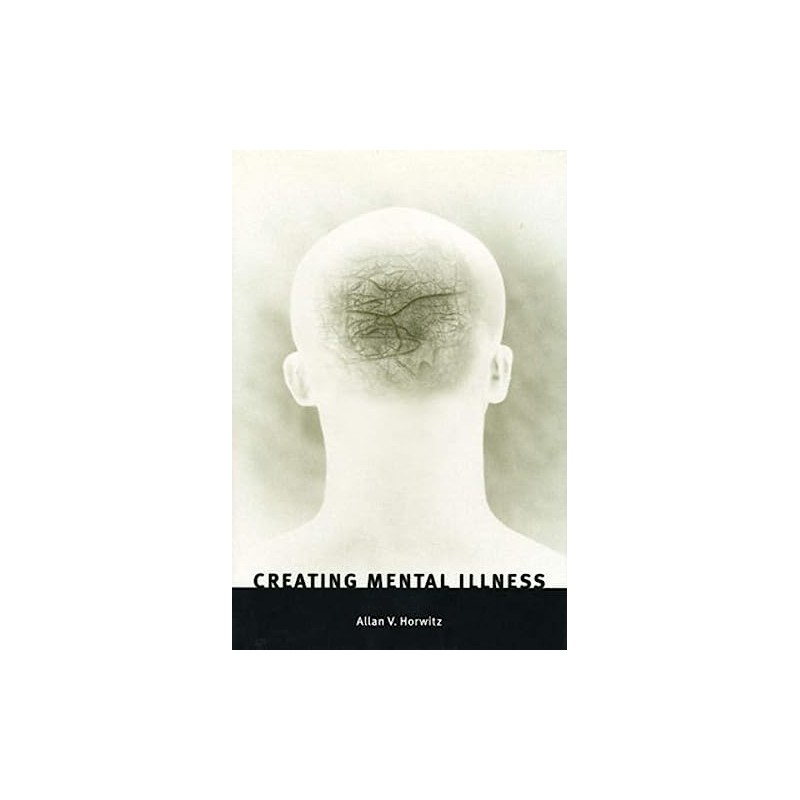 Creating Mental Illness