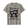 29 Years In It's Fine We're Fine T-Shirt