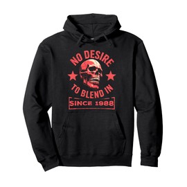No Desire to Blend In – Skull Graphic Birthday Since 1988 Pullover Hoodie