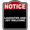 LAUGHTER AND JOY WELCOME Notice Red Black Aluminum Composite Sign