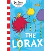 The Lorax: The classic story that shows you how to