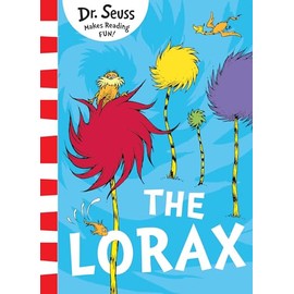 The Lorax: The classic story that shows you how to save the planet!