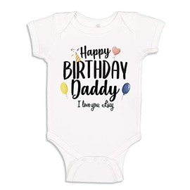 The Shirt Den Happy Birthday Daddy Baby Bodysuit Infant One Piece 12 mo White