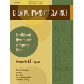 Creative Hymns for Clarinet: Traditional Hymns with a Popular Twist