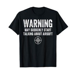 Airsoft T Shirt Warning Outdoor Combat Sport Gun Gift Target T-Shirt