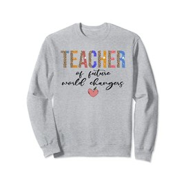 Teacher Of future world changers Leopard boho style Sweatshirt