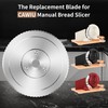 CAWIU 6.6'' Replacement Blade for Manual Bread Slicer, Serrated Stainless