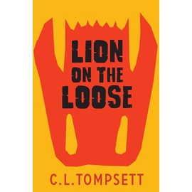 Lion on the Loose: (Dyslexia-friendly)