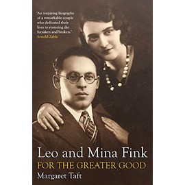 Leo and Mina Fink: For the Greater Good