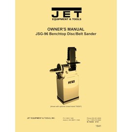 JET JSG-96 6" x 48" Belt / 9" Disc Sander Instructions Service Parts Manual