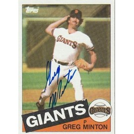 Greg Minton San Francisco Giants Signed 1985 Topps Card #45 - Baseball Slabbed Autographed Cards