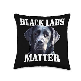 Black Labs Matter Labrador Retriever Mom Dad Dog Lover Funny Throw Pillow