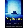 Slyboots (Pat Flower Australian Thrillers)