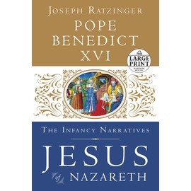 Jesus of Nazareth: The Infancy Narratives