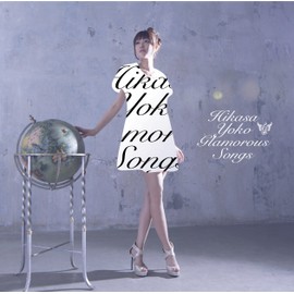 日笠陽子 Collaboration Album Glamorous Songs(初回限定盤)