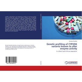 Genetic profiling of CYP2D6 variants known to alter enzyme activity: In a black South African population