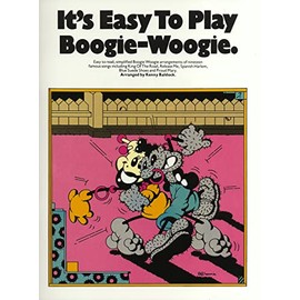 It's Easy to Play Boogie-Woogie: Piano Solo