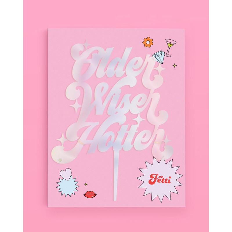 xo, Fetti Older Wiser Hotter - Decoración para tartas, suministros