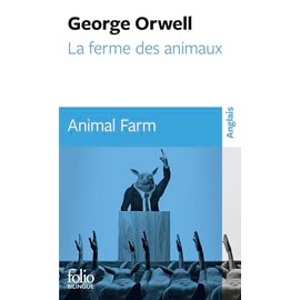 La Ferme des Animaux - Animal Farm (édition bilingue)