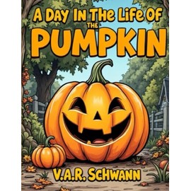 A Day In The Life of Pumpkin The Pumpkin