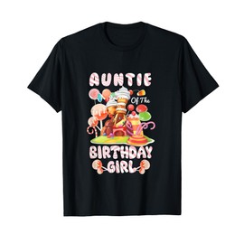 Auntie Of The Birthday Girl Candyland Family Matching Sweets T-Shirt