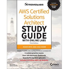 AWS Certified Solutions Architect Study Guide with Online Labs: Associate SAA-C02 Exam