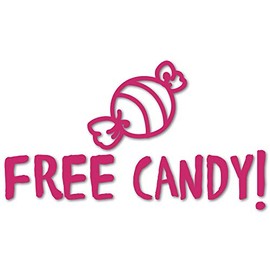 Free Candy ! - 7"x4"- Vinyl Decal Sticker Funny Van Creeper Drift Drag Ill Fresh