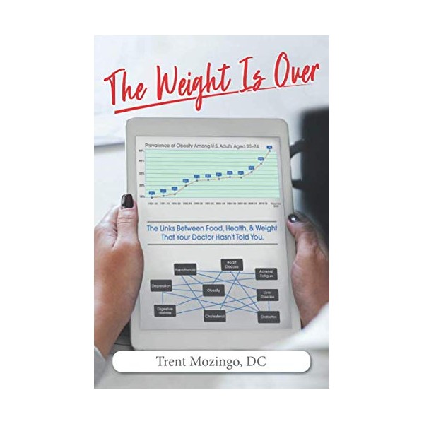  The Weight Is Over: The Links Between Food, Health,