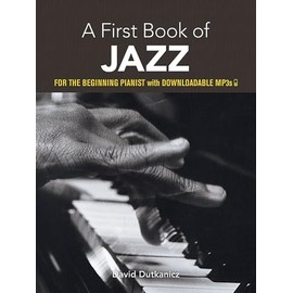 A First Book of Jazz: For The Beginning Pianist with Downloadable MP3s