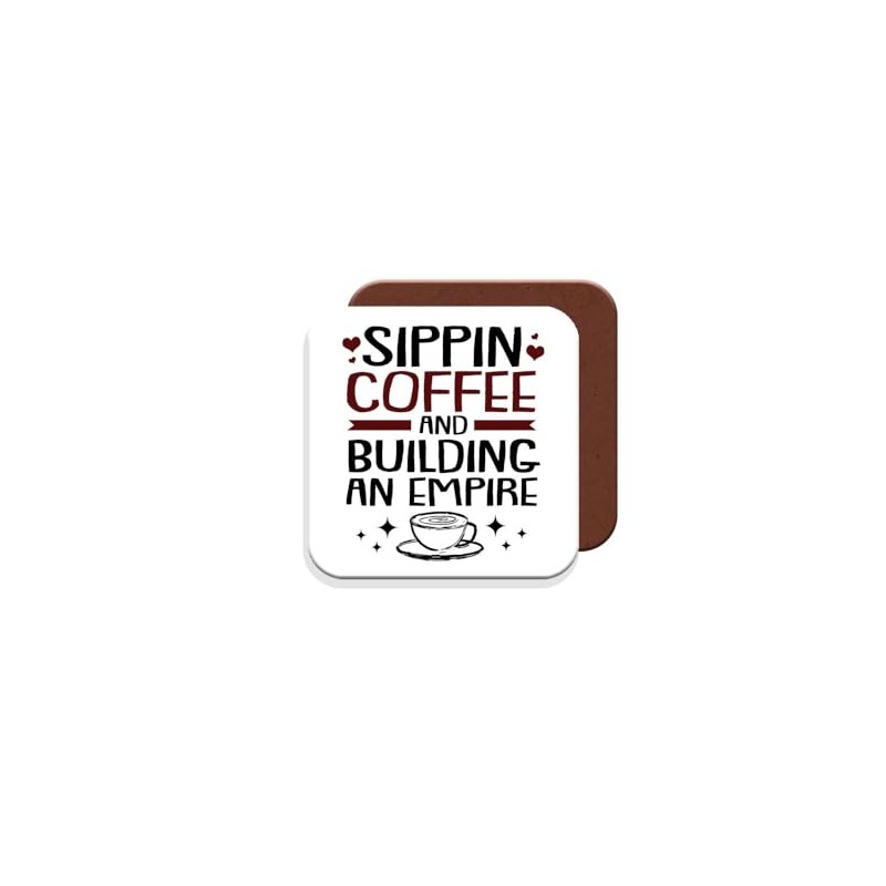 Gift Coaster for Boss/Manager - Sippin Coffee and Building an