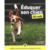 ÉDUQUER SON CHIEN POUR LES NULS, GRAND FORMAT, 2E ÉD.