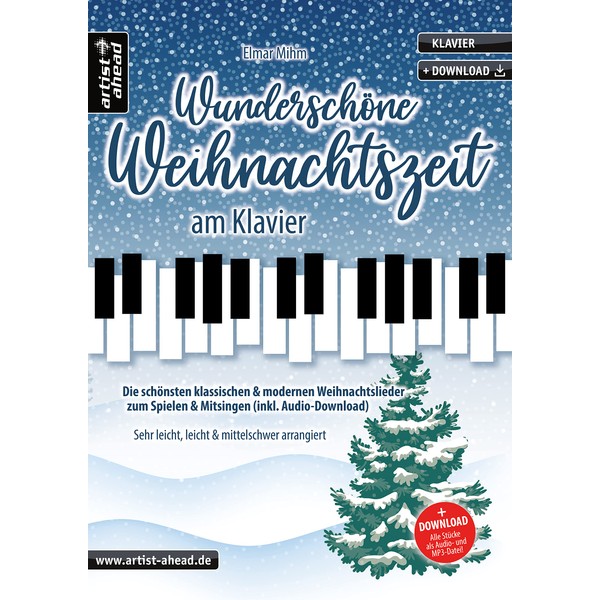 Wunderschöne Weihnachtszeit am Klavier: Die schönsten klassischen & modernen Weihnachtslieder