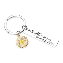 Inspirational Sunflower Keychain Gifts for Women Friends Motivational Sunflower Lover Gifts for Best Friends Be Bright Sunny and Positive Key Chain Encouragement Gifts for Teens Daughter Granddaughter