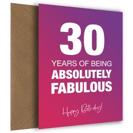 Fabulously Funny 30th Birthday Card for Women - Absolutely Fabulous and Celebrating 30 Years Old with Birthday Card, Absolutely Fabulous, 30