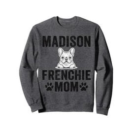Vintage Madison Frenchie Mom Gift French Bulldog WI Dog Love Sweatshirt