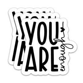 (3Pcs) You are Enough Sticker Inspirational Quote Sticker Mental Health Sticker Motivational Sticker Encouraging Words Waterproof Vinyl Decal for Water Bottle Laptop Phone Tumbler, Size 3 x 3 Inch