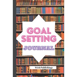 Goal setting journal: Journal your goals in this item list to be inspired and motivated to advance.
