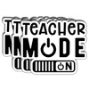(3pcs) Teacher Mode On Sticker Set Funny Teacher Quote Gifts